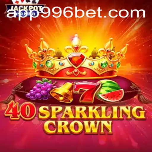 Descubra o Fascinante Mundo de 40SparklingCrown: O Novo Sucesso em 996bet.com