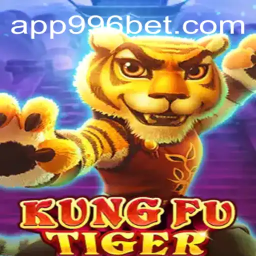 Descubra a Emoção do Jogo KungFuTiger em 996bet.com