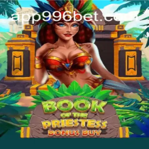 Descubra o Fascinante Mundo de BookOfThePriestess: Regras e Introdução ao Jogo da 996bet.com